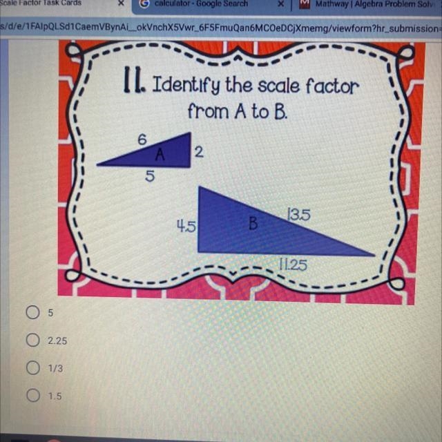 Identify the scale factor from A to B-example-1