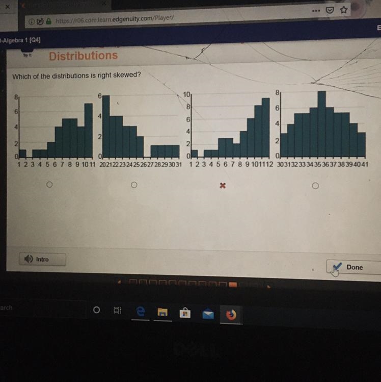 Which of the distributions is right skewed? 1 2 3 4 5 6 7 8 9 10 11 202122 23 24 25 26 27 28 29 30 31 0 1 2 3 4 5 6 7 8 9 101112 303132 33 34 35 36 37 38 39 40 41-example-1