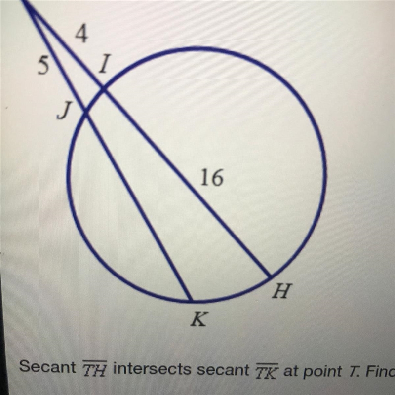 Secant TH intersects secant TK at point T. Find the length of JK A. 5 B. 5.5 C. 11 D-example-1