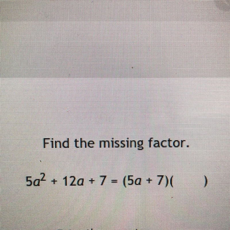 What’s the missing factor?-example-1