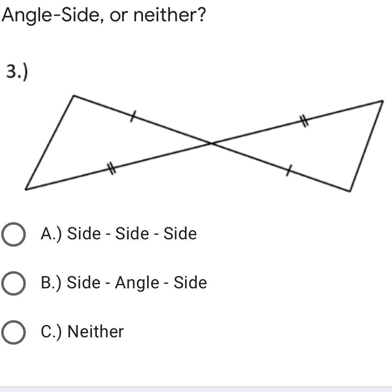 Answer plzzzz!!! Are the triangles below congruent by Side-Side-Side, Side-Angle-Side-example-1