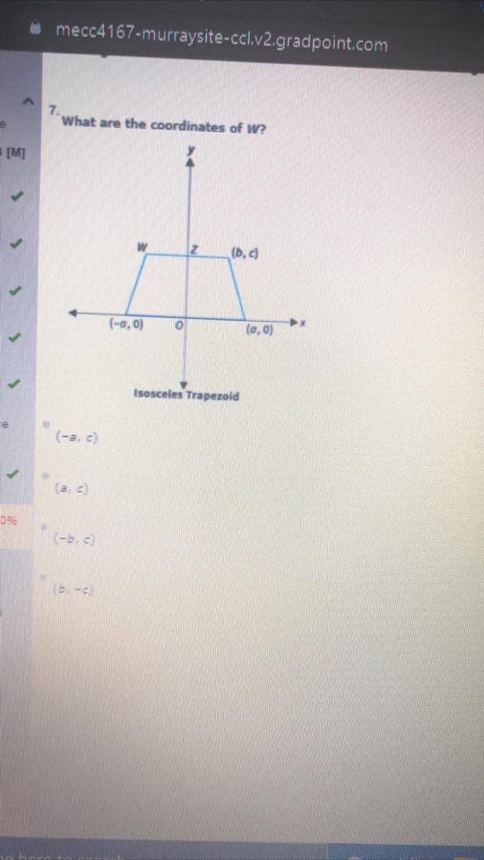 What are the coordinates of W? A: (–a, c) B: (a, c) C: (–b, c) D: (b, –c)-example-1