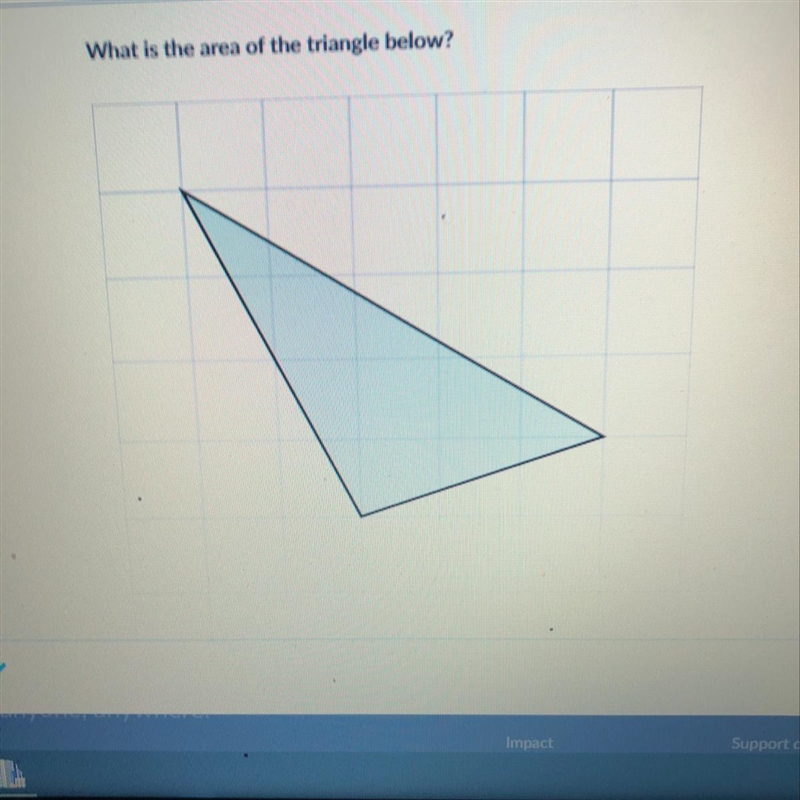 What is the area of the triangle below?-example-1