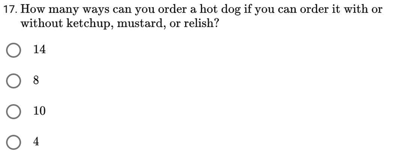 How many ways can you order a hot dog with the choices below?-example-1