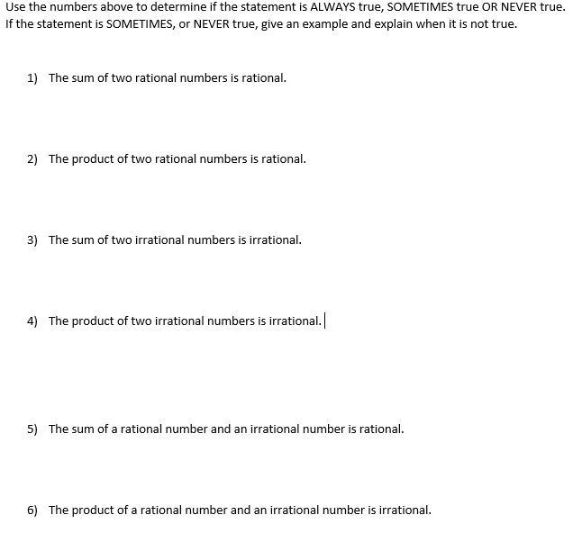 Use the numbers above to determine if the statement is always true, sometimes true-example-1