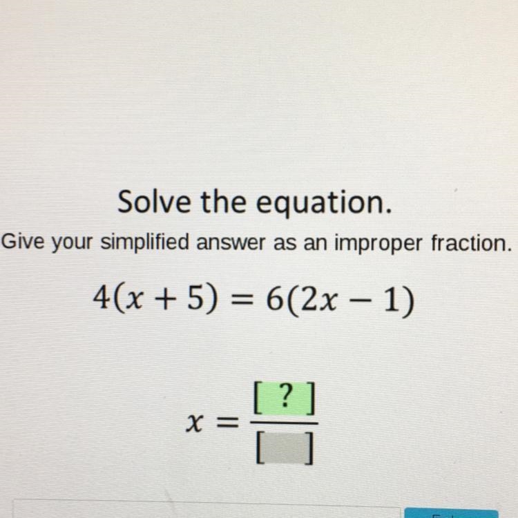 Solve the equation. Give your simplified answer as an improper fraction.-example-1