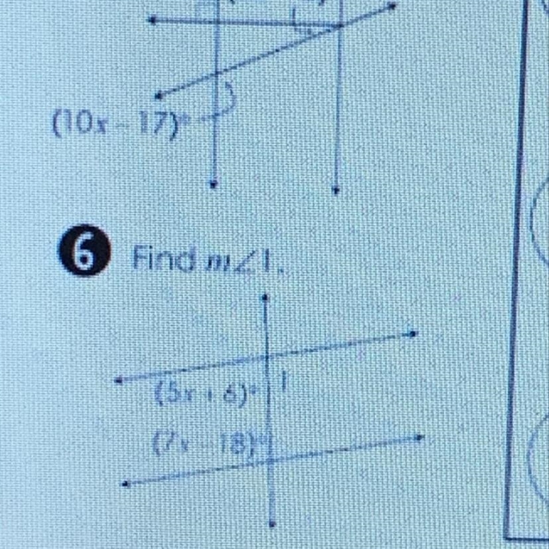 Find angle 1 (5x+6)° and (7x-18)°-example-1