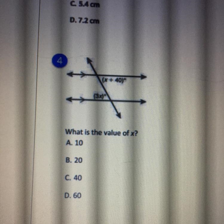 (x + 40) (3.x)" What is the value of x? A. 10 B. 20 C. 40 D. 60-example-1