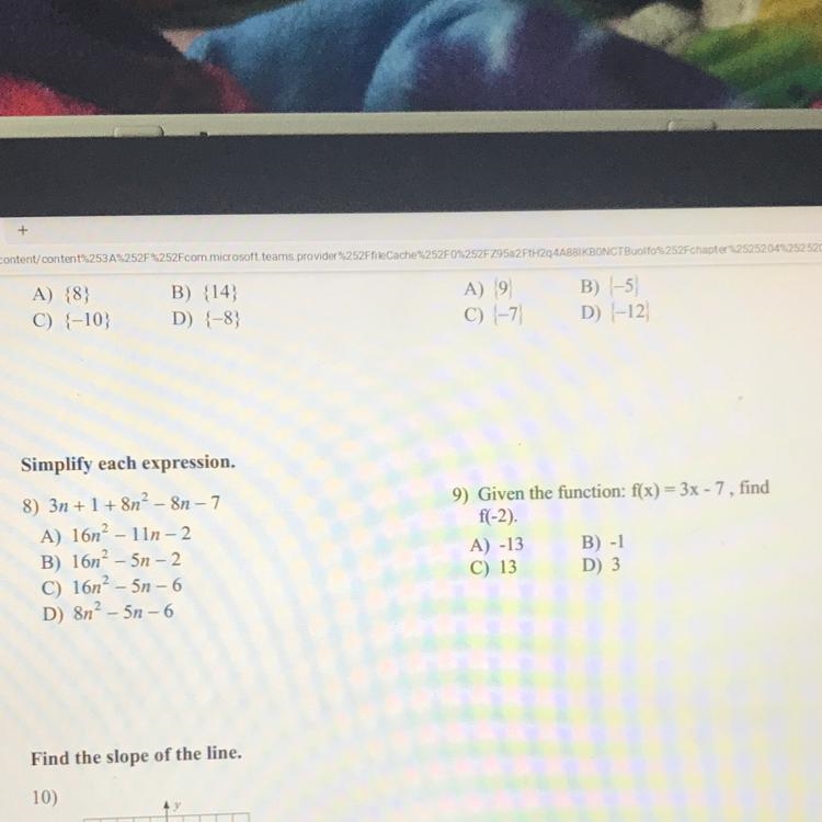 Please show work 8) 3n+1 +8n2 – 8n – 7 9. given the function: f(x) =3x-7, find f(-2)-example-1