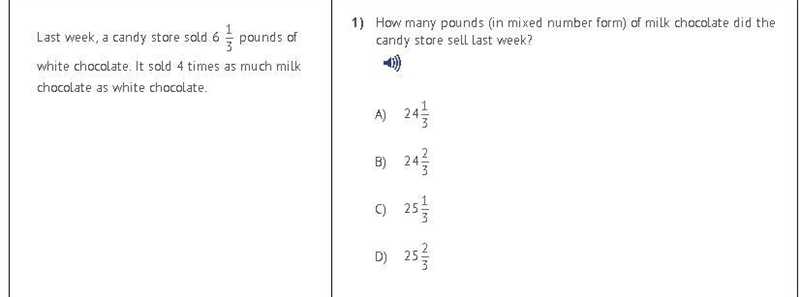 Last week, a candy store sold 6 1/3 pounds of white chocolate. It sold 4 times as-example-1