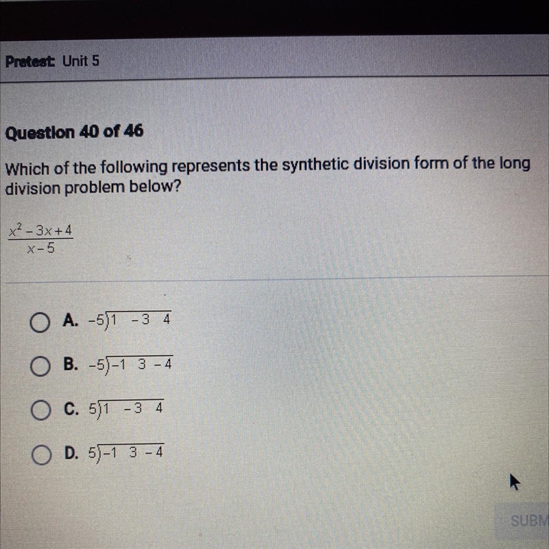 SOMEONE PLEASE HELP!!!Which of the following represents the synthetic division form-example-1