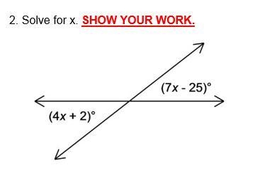 Solve for x. SHOW YOUR WORK.-example-1