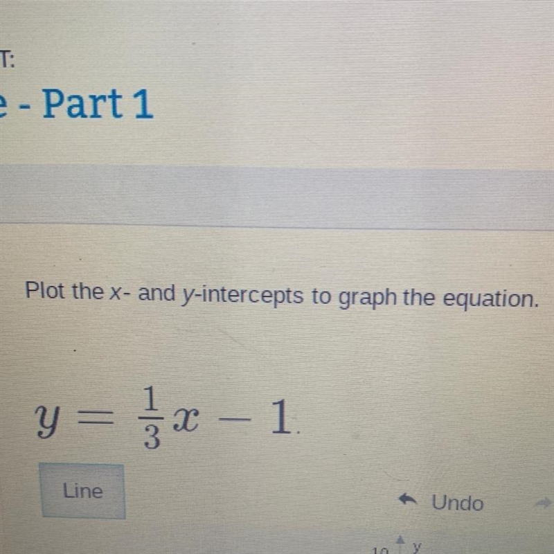 Plot the x- and y-intercepts to graph the equation. Y = = 1x – 1-example-1