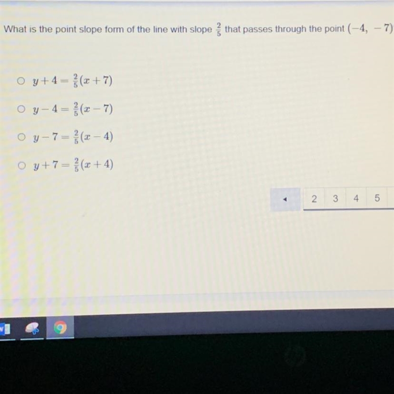 What is the point slope form of the line with slope that passes through the point-example-1