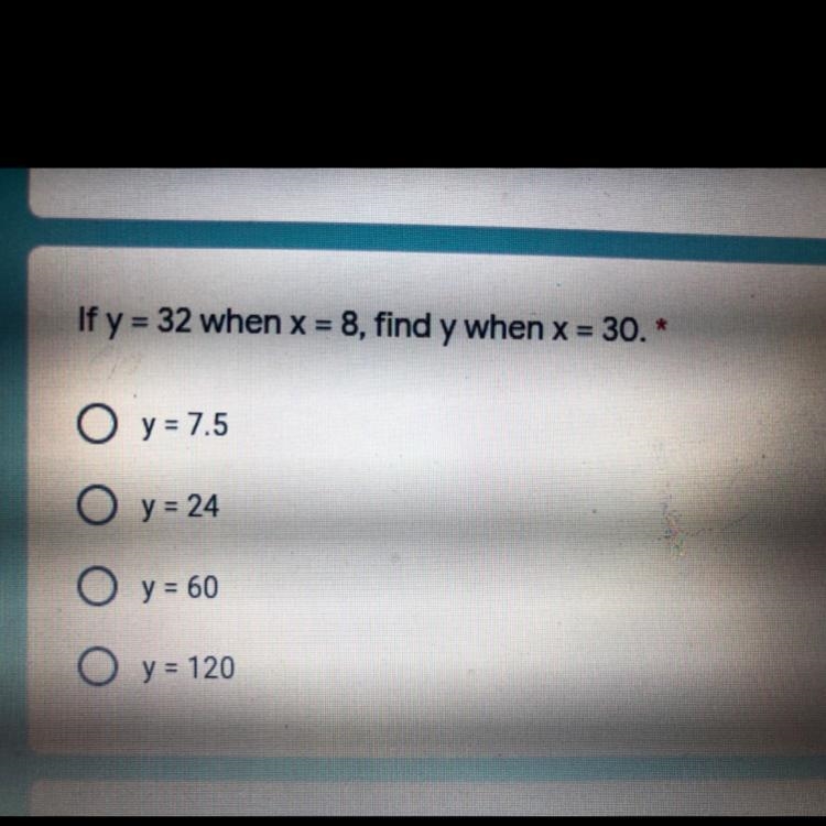 If y=32 when x=8, find y when x=30.-example-1