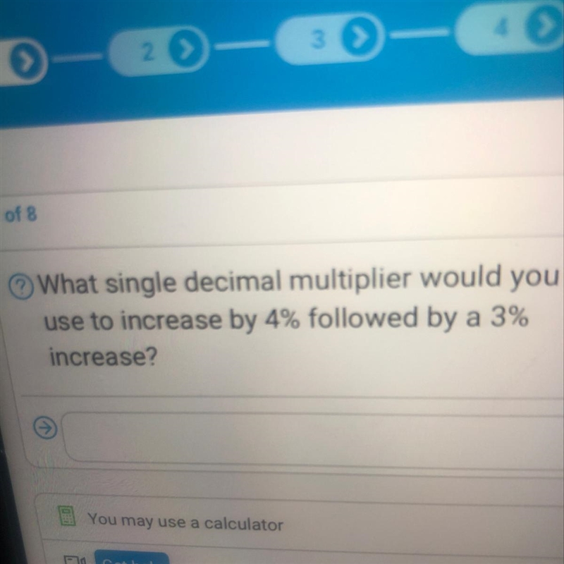 What single decimal multiplier would you use to increase by 4% followed by a 3% increase-example-1