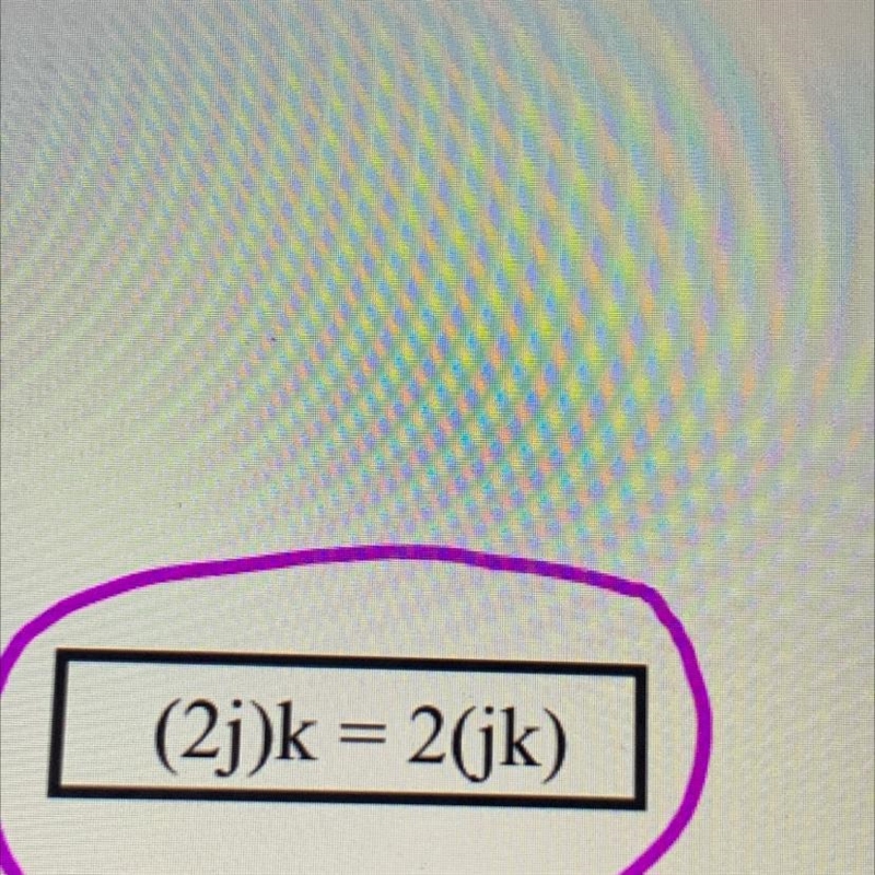 Is this associative property? Distributive? Or something else?-example-1