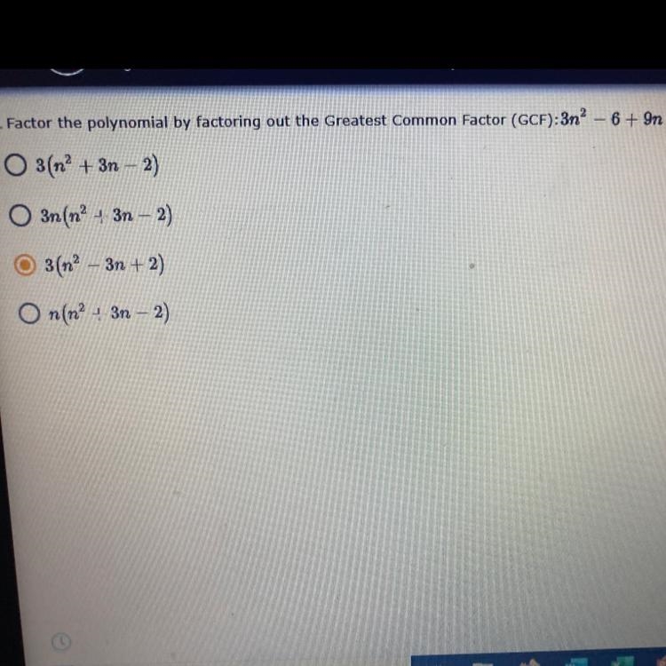 1. Factor the polynomial by factoring out the Greatest common Factor (GCF): 3n^2– 6 + 9n-example-1