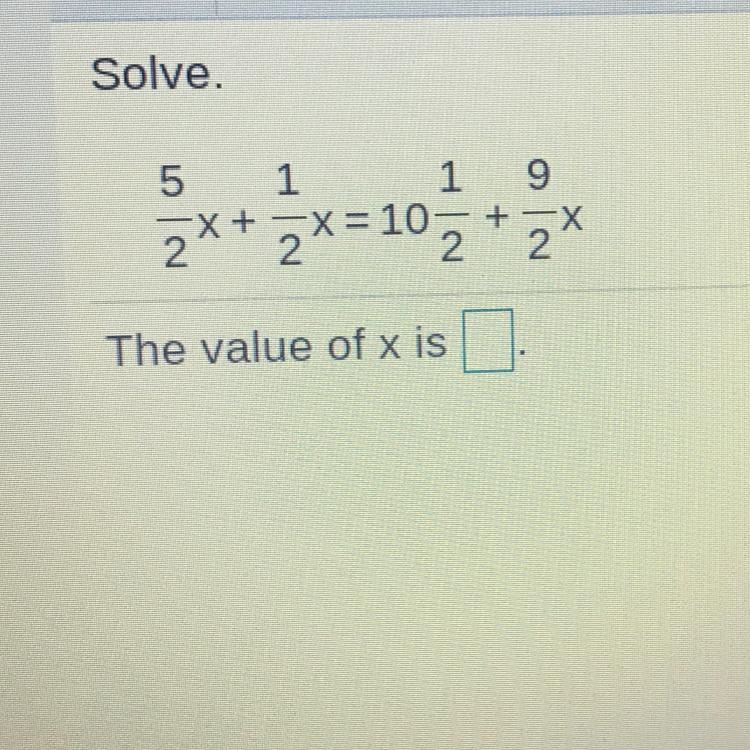 PLEASE I NEED HELP!!! 5 1 2** 2X=10 19 Х 22 The value of x is-example-1