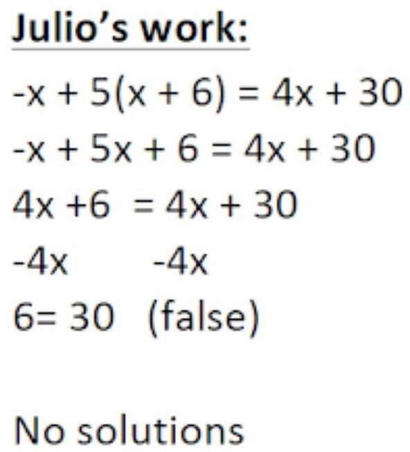 Julio solved the equation as show below. He made a mistake and incorrectly concluded-example-1