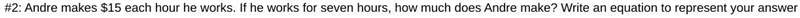 Would $105.00 be correct? With the equation of Y=x(15)?-example-1