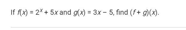 If f(x) = 2x + 5x and g(x) = 3x — 5, find (f+ g)(x).-example-1