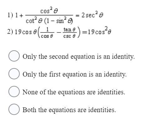 Verify which of the following are identities.-example-1