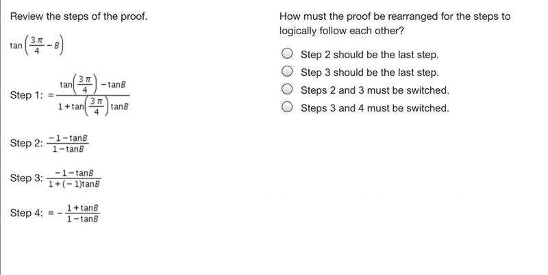 How must the proof be rearranged for the steps to logically follow each other?-example-1