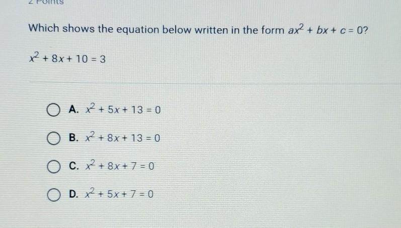 Which shows the equation below written in the form ax^2+bx+c=0​-example-1