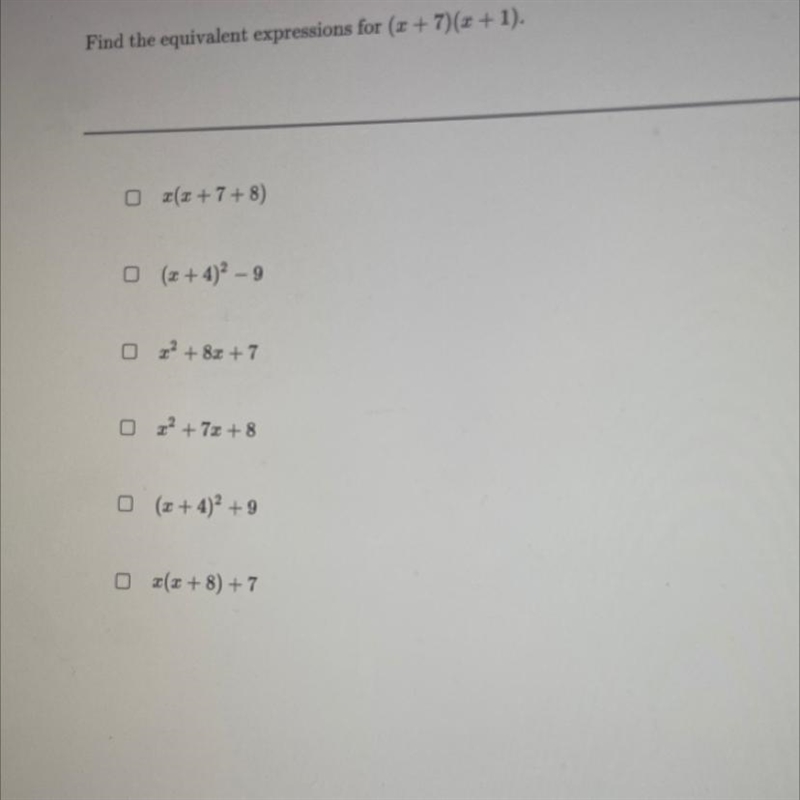 Someone pls help:) Find the equivalent expressions for (x+7) (x+1)-example-1