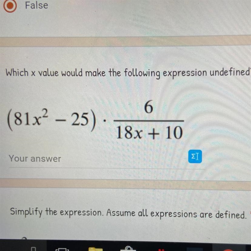 PLEASE HELP Which x value would make the following expression undefined? * (81x^2 – 25) * 6/18x-example-1