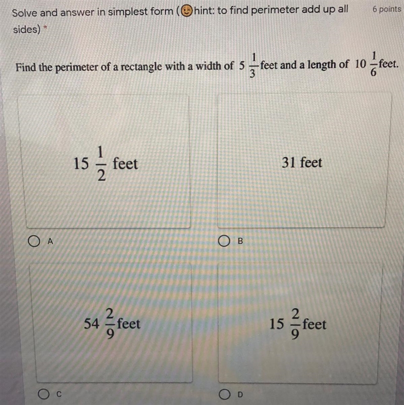 Find the perimeter of a rectangle with a width of 5 1/3 feet and a length of 10 1/6 feet-example-1