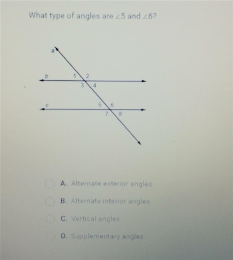 A. Alternate exterior angles B. Alternate interior angles C. Vertical angles D. Supplementary-example-1