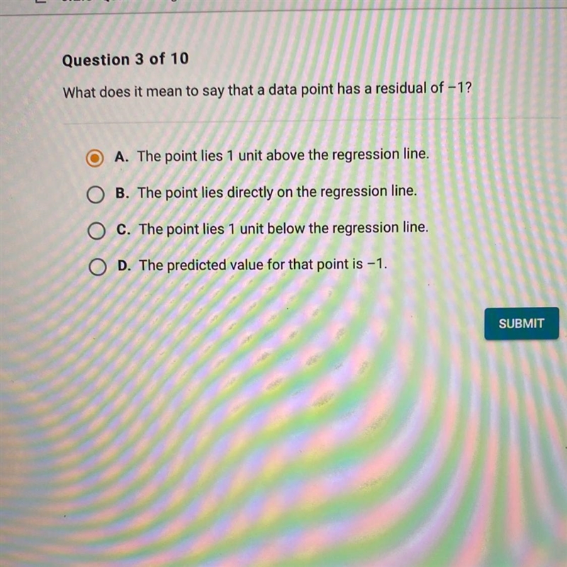 PLEASE HELP!!! What does it mean to say that a data point has a residual of -1?-example-1