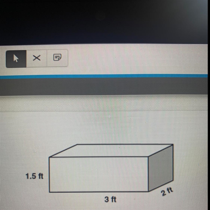 An artist is painting the outside of the box shown below. 1.5 ft 2tt 3 ft The top-example-1