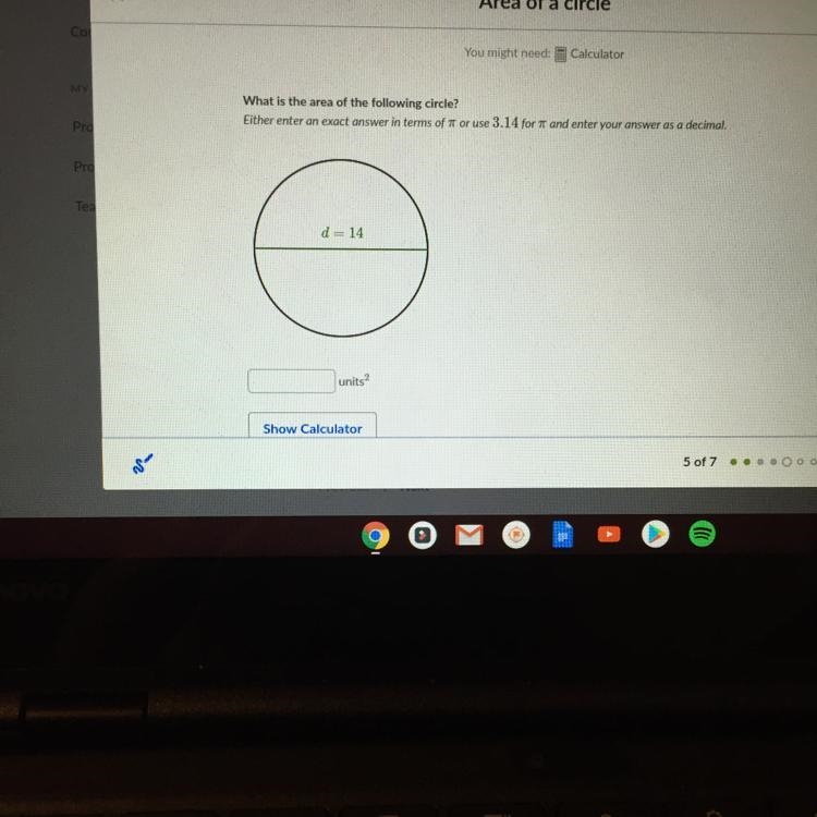 What is the area of the following circle? I need the answer fast please and please-example-1