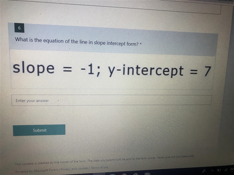 Slope= -1 ; y- intercept =7-example-1