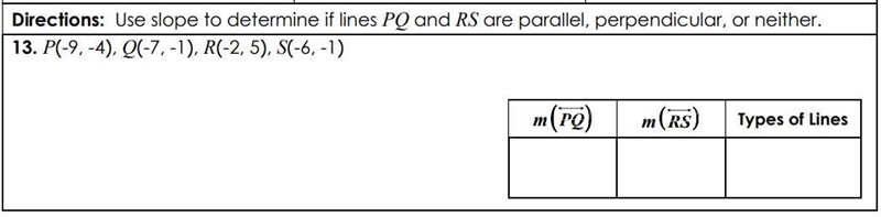 5/12 use slope to determine if lines PQ and RS are parallel, perpendicular or neither-example-1