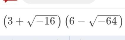 PLEASE HELP, 25 POINTS!!!!! Show all work to multiply (3+sqrt(-16))(6-sqrt(-64)) (I-example-1