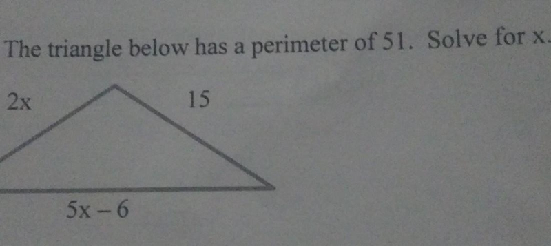 The triangle below has a perimeter of 51. Solve for x.​-example-1