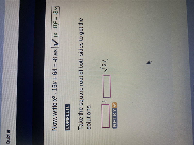 Take the square root of both sides to get to the solutions. (x -8) 2=-8-example-1