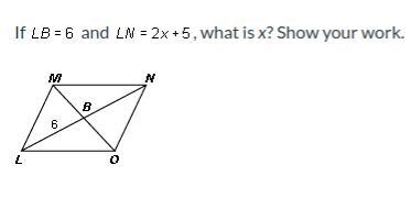 Help please! If LB=6 and LN=2x+5, what is x? Show your work.-example-1