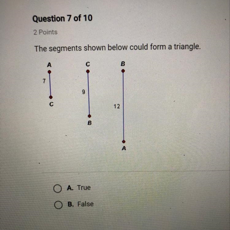 The segments shown below could form a triangle.-example-1