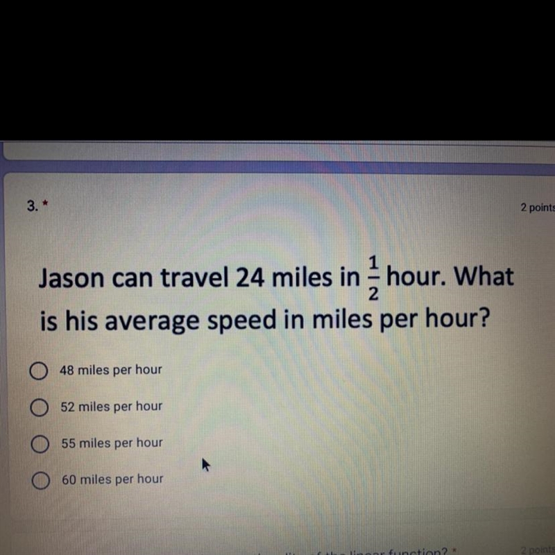 Jason can travel 24 miles in 1/2 hour. What is his average speed in miles per hour-example-1