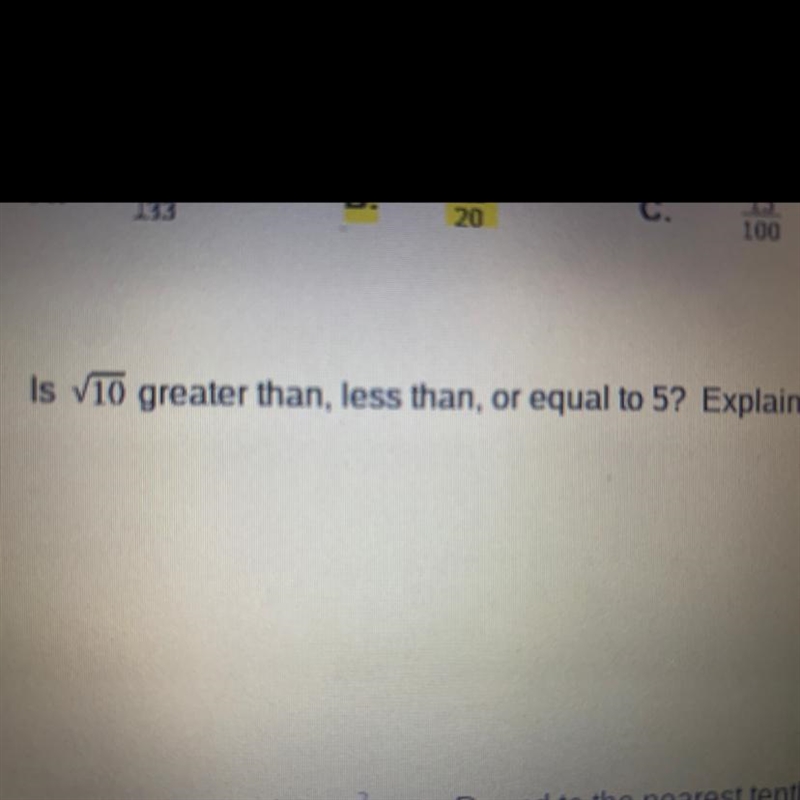 HELP ASAP!!! Is ___ greater than, less than or equal to 5? Explain. Look at picture-example-1