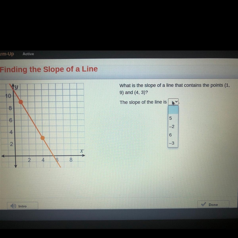 Warm-Up Active Finding the Slope of a Line What is the slope of a line that contains-example-1