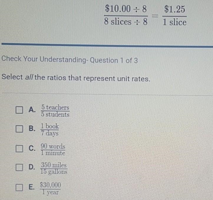 To find the unit rate, divide both values by the second value. ​-example-1