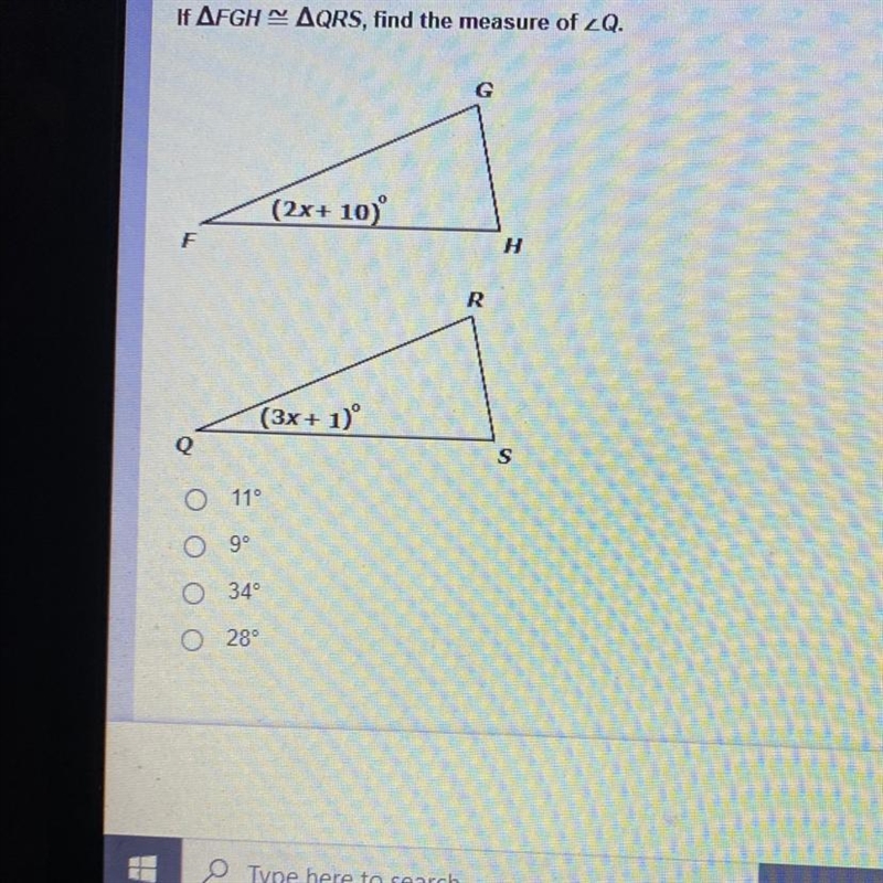 If FGH=QRS, find the measure of 11 9 34 28-example-1