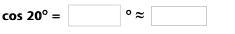 Given the value of cos 20° ≈ 0.9397, enter the sine of a complementary angle. Use-example-1