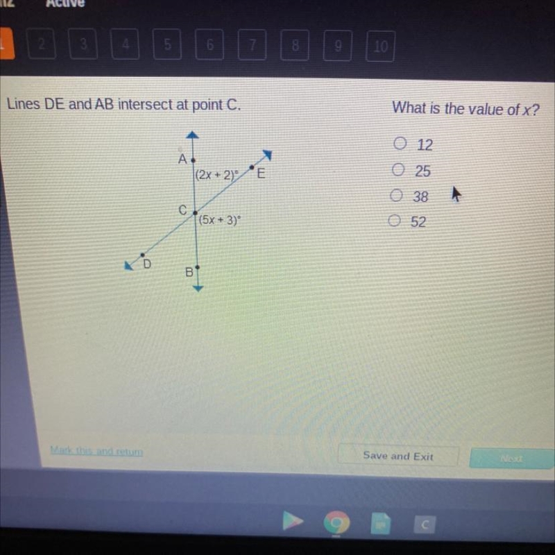 Lines DE and AB intersect at point C. What is the value of x? 12 A. (2x + 2) 'E ОООО-example-1